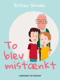 Icon image To blev mistænkt