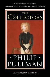 Icon image The Collectors: A short story from the world of His Dark Materials and the Book of Dust