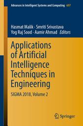 Icon image Applications of Artificial Intelligence Techniques in Engineering: SIGMA 2018, Volume 2