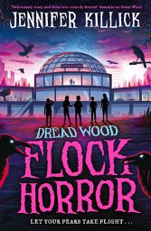 Icon image Flock Horror (Dread Wood, Book 3)