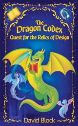 Icon image The Dragon Codex: Quest for the Relics of Design