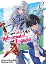 Icon image The Hero and the Sage, Reincarnated and Engaged