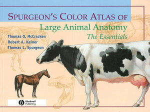 Icon image Spurgeon's Color Atlas of Large Animal Anatomy: The Essentials