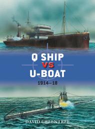 Icon image Q Ship vs U-Boat: 1914–18