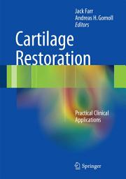 Icon image Cartilage Restoration: Practical Clinical Applications