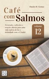 Icon image Café Com Salmos: Volume 12