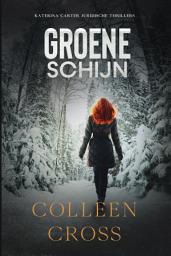 Icon image Groene schijn: bestverkocht thriller