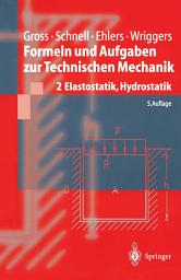 Icon image Formeln und Aufgaben zur Technischen Mechanik: 2 Elastostatik, Hydrostatik, Ausgabe 5