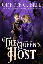 Icon image The Queen’s Host Episode Two