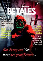 Icon image BETALES : Oct 22 Issue 04: Not everyone you meet are your friends.