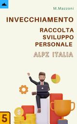 Icon image Invecchiamento: Raccolta Sviluppo Personale 5