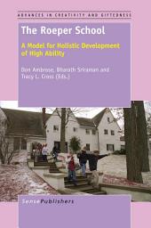 Icon image The Roeper School: A Model for Holistic Development of High Ability