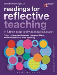 Icon image Readings for Reflective Teaching in Further, Adult and Vocational Education