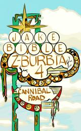 Icon image Z-Burbia 4: Cannibal Road