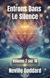 Icon image Entrons Dans Le Silence: Volume 7 sur 16