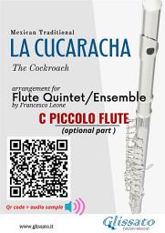 Icon image C Piccolo Flute (optional) part of "La Cucaracha" for Flute Quintet/Ensemble: The Cockroach