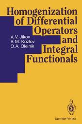 Icon image Homogenization of Differential Operators and Integral Functionals