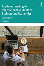 Icon image Academic Writing for International Students of Business and Economics: Edition 3