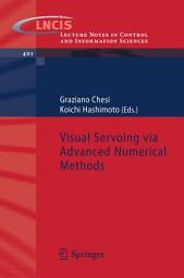 Icon image Visual Servoing via Advanced Numerical Methods