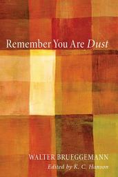 Icon image Remember You Are Dust