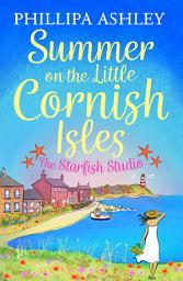 Icon image Summer on the Little Cornish Isles: The Starfish Studio