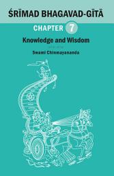 Icon image BHAGAVAD GITA CHAPTER 07: Knowledge and Wisdom