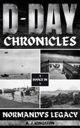 Icon image D-Day Chronicles: Normandy's Legacy