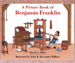 Icon image A Picture Book of Benjamin Franklin