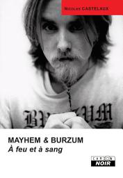 Icon image CAMION NOIR: MAYHEM & BURZUM A feu et à sang