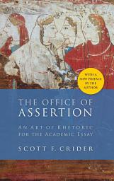 Icon image Office Of Assertion: An Art Of Rhetoric For Academic Essay