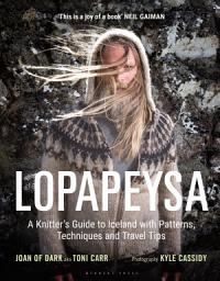 Icon image Lopapeysa: A Knitter's Guide to Iceland with Patterns, Techniques and Travel Tips