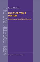 Icon image Multicriteria Design: Optimization and Identification