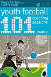 Icon image 101 Youth Football Coaching Sessions Volume 2: Volume 2