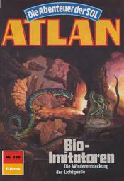 Icon image Atlan 659: Bio-Imitatoren: Atlan-Zyklus "Die Abenteuer der SOL"