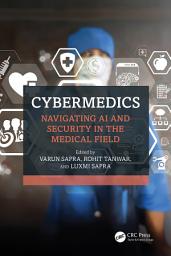 Icon image CyberMedics: Navigating AI and Security in the Medical Field