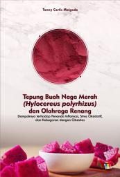 Icon image TEPUNG BUAH NAGA MERAH (HYLOCEREUS POLYRHIZUS) DAN OLAHRAGA RENANG: Dampaknya terhadap Penanda Inflamasi, Stres Oksidatif, dan Kebugaran dengan Obesitas