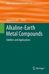 Icon image Alkaline-Earth Metal Compounds: Oddities and Applications