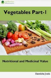 Icon image Vegetable Part-1: Nutritional and Medicinal Value