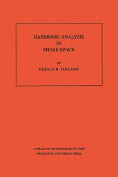 Icon image Harmonic Analysis in Phase Space