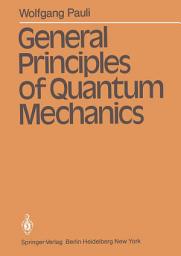 Icon image General Principles of Quantum Mechanics