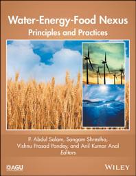 Icon image Water-Energy-Food Nexus: Principles and Practices