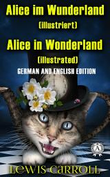 Icon image Alice im Wunderland. Illustriert, Alice in Wonderland. Illustrated