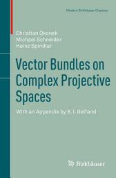 Icon image Vector Bundles on Complex Projective Spaces: With an Appendix by S. I. Gelfand