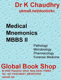 Icon image Medical Mnemonics MBBS II: Pathology, Microbiology, Pharmacology, Forensic Medicine