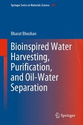 Icon image Bioinspired Water Harvesting, Purification, and Oil-Water Separation