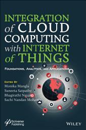 Icon image Integration of Cloud Computing with Internet of Things: Foundations, Analytics and Applications