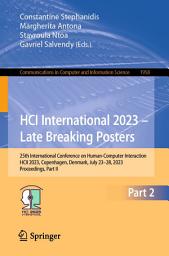 Icon image HCI International 2023 – Late Breaking Posters: 25th International Conference on Human-Computer Interaction, HCII 2023, Copenhagen, Denmark, July 23–28, 2023, Proceedings, Part II