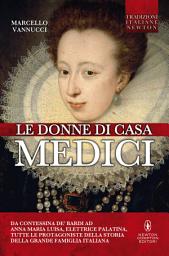 Icon image Le donne di casa Medici