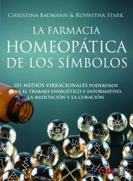 Icon image La farmacia homeopática de los símbolos: 101 medios vibracionales de uso inmediato