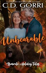 Icon image Unbearable: An Alpha Bear Shifter Urban Fantasy Paranormal Second Chance Romance featuring an older couple